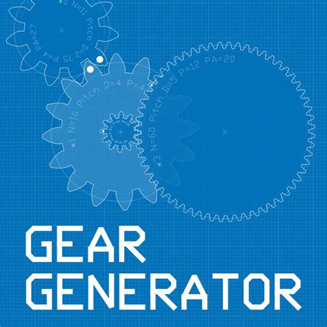 Gear Generator .